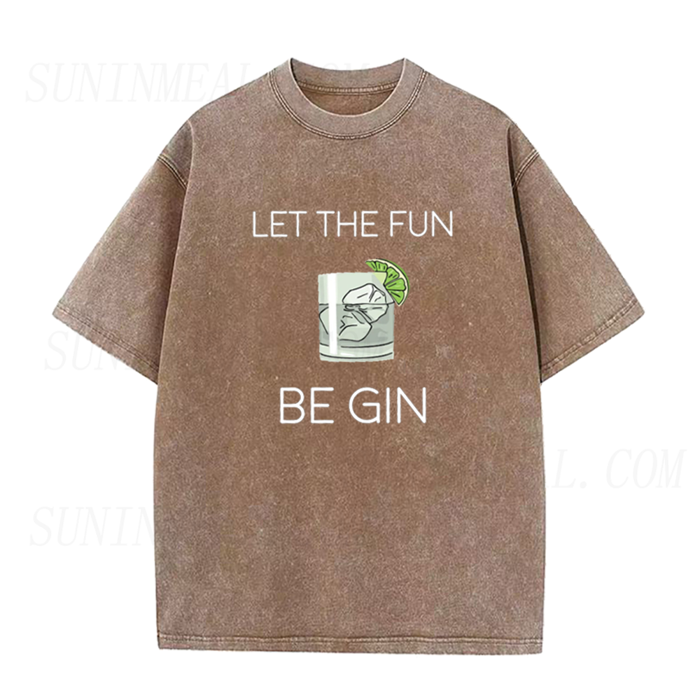 Let The Fun Be Gin Unisex Tee