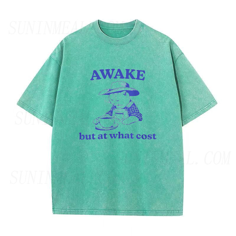 Awake But At What Cost Unisex Tee
