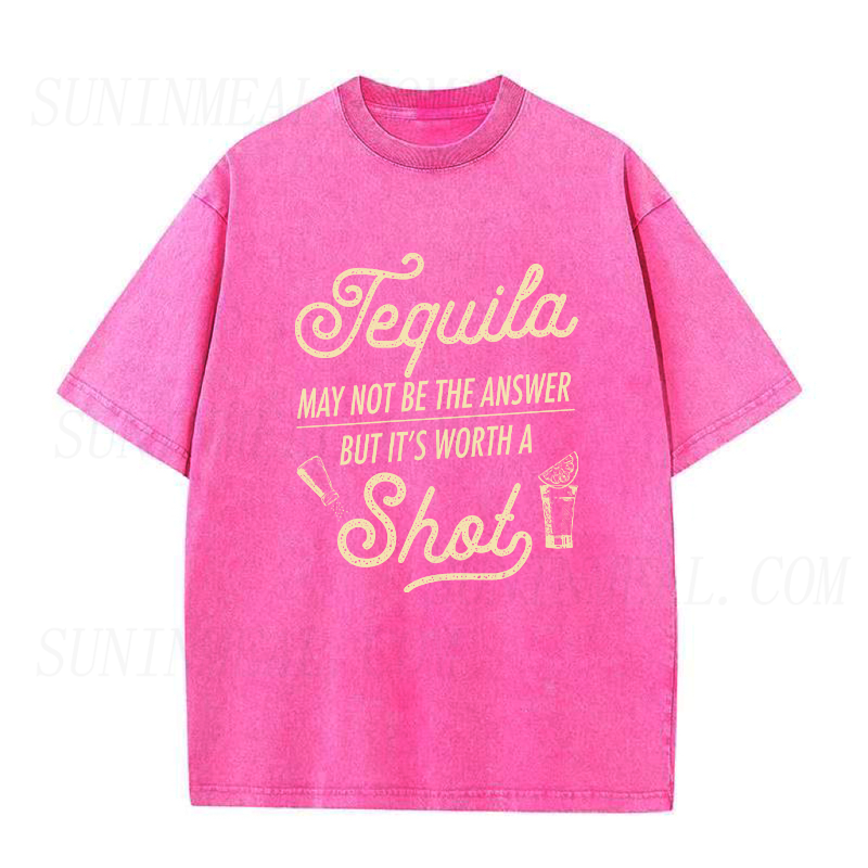 Tequila Is Worth A Shot Unisex Tee