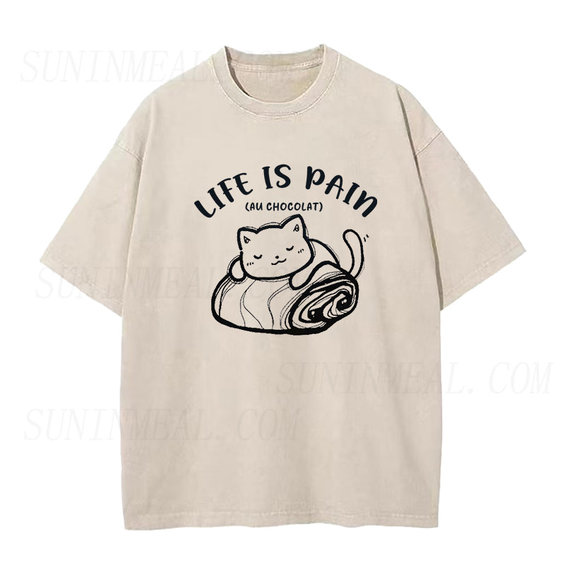 Life is Pain au Chocolat  Unisex Tee