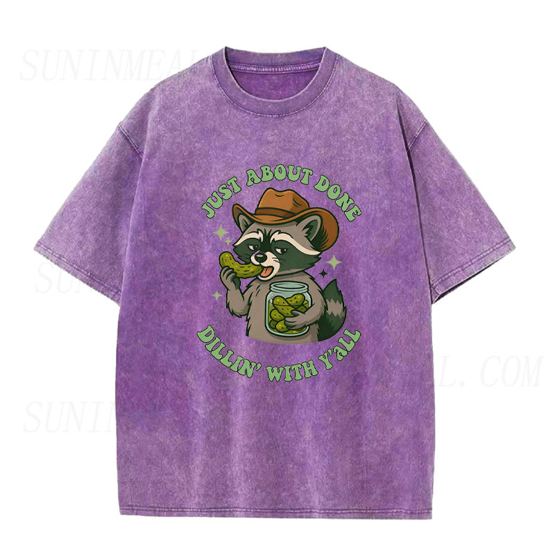 Just about Done Dillin with Yall Raccoon Pickle Unisex Tee