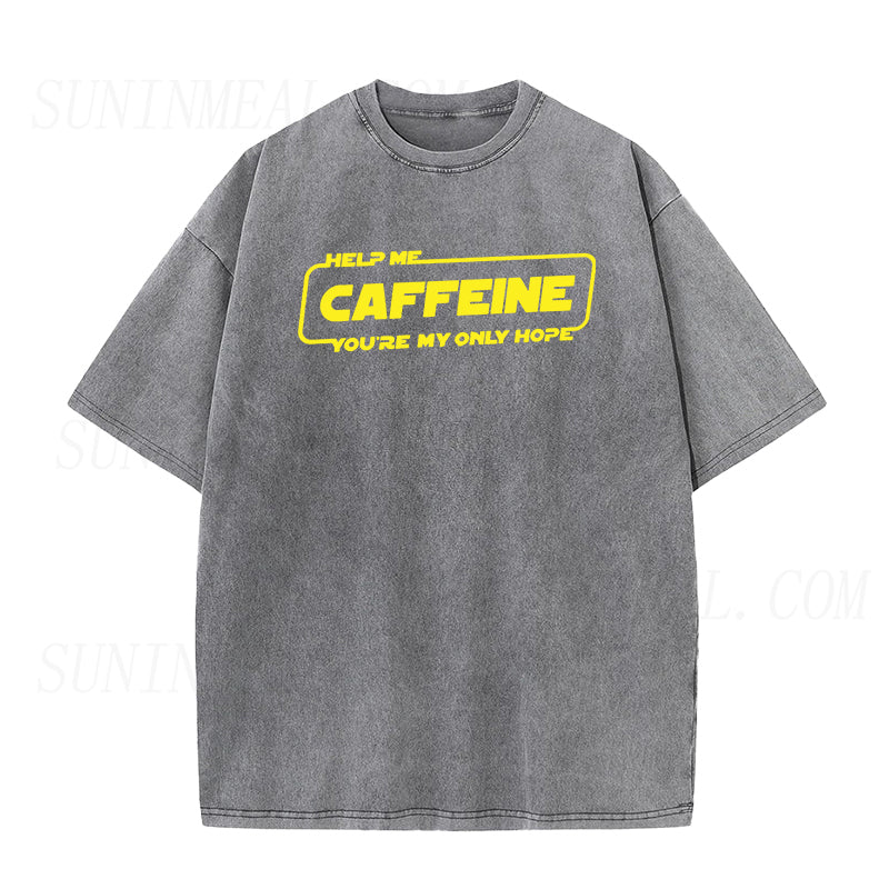 Help Me Caffeine You're My Only Hope Unisex Tee