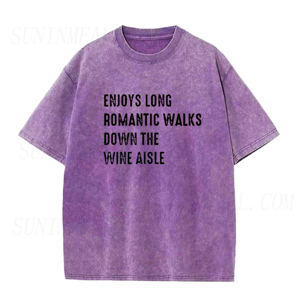 Enjoys Long Romantic Walks Down The Wine Aisle Unisex Tee