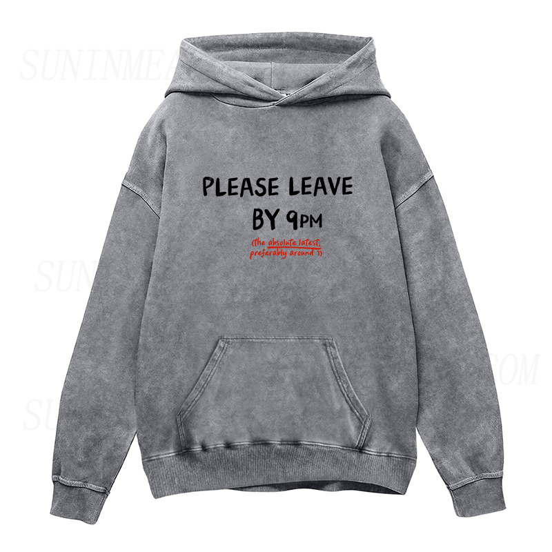 Please Leave By 9PM Unisex Hoodie