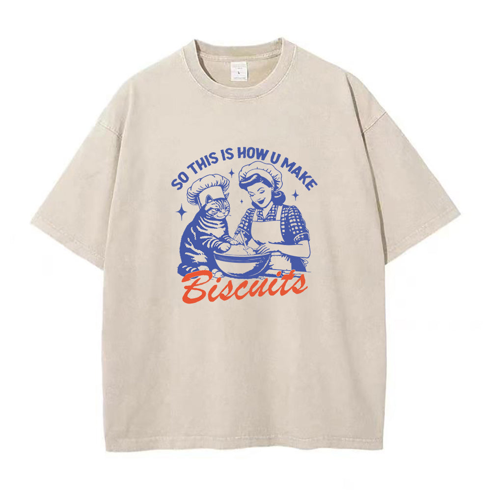 ハウ・ユー・メイク・ビスケット ユニセックスTシャツ