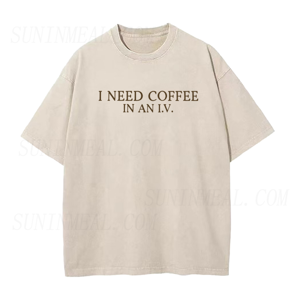 I Need Coffee In An I.V Unisex Tee