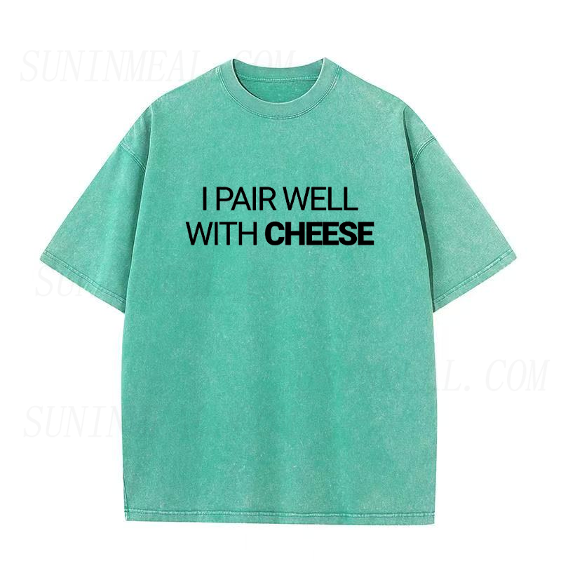 I Pair Well With Cheese Unisex Tee