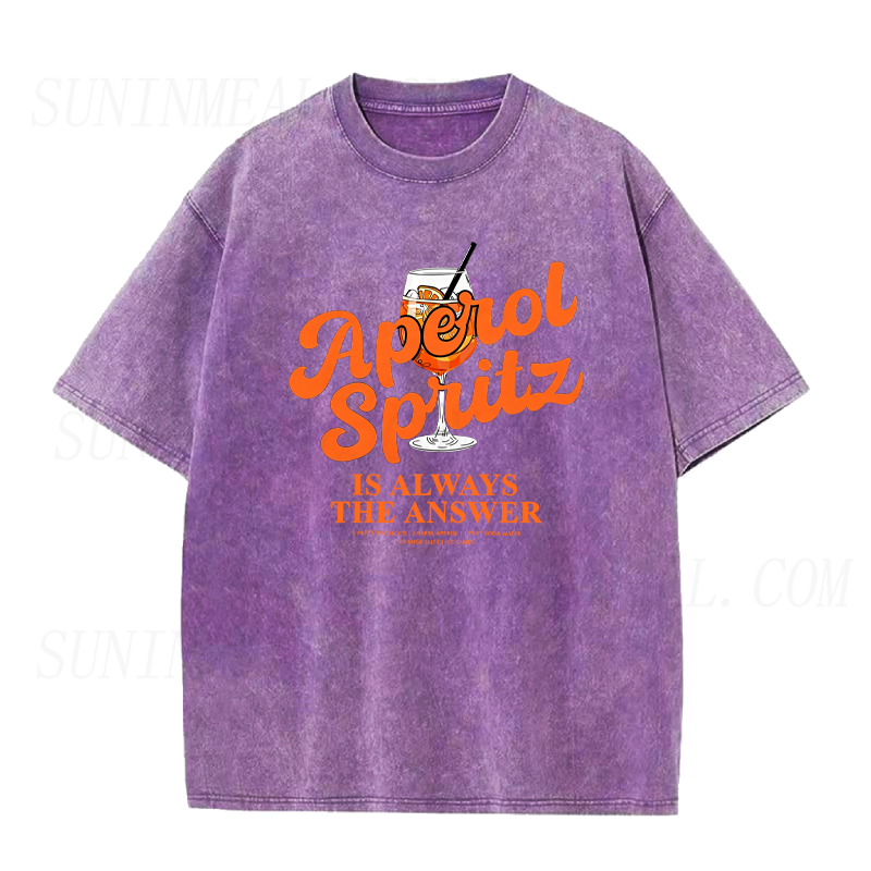 Aperol Spritz Is Always The Answer Unisex Tee