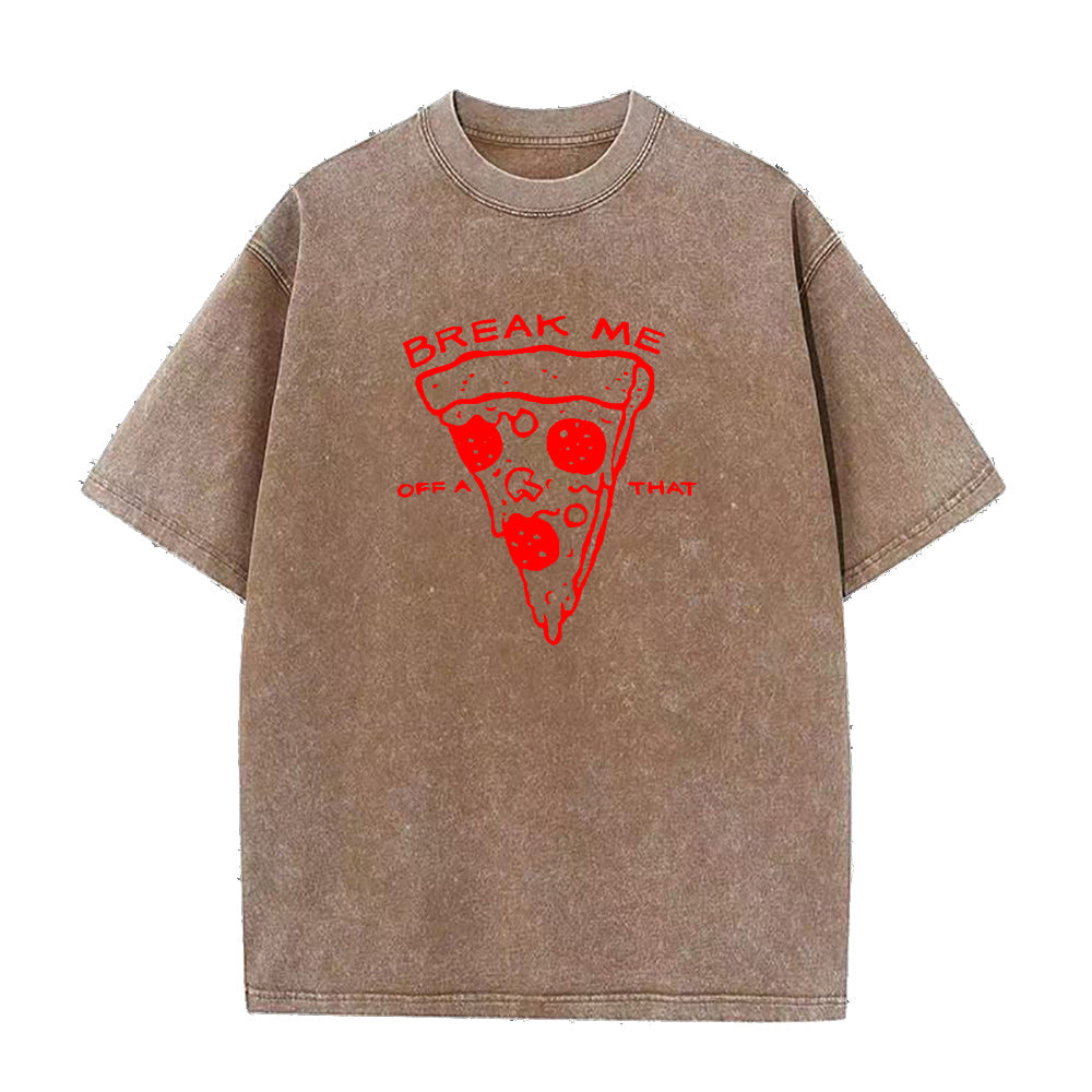 「Break Me Off A Pizza」ユニセックスTシャツ