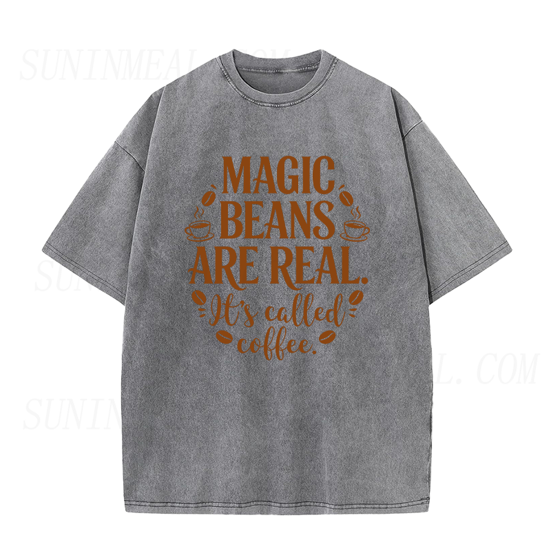 Magic Beans Are Real It's Called Coffee Unisex Tee