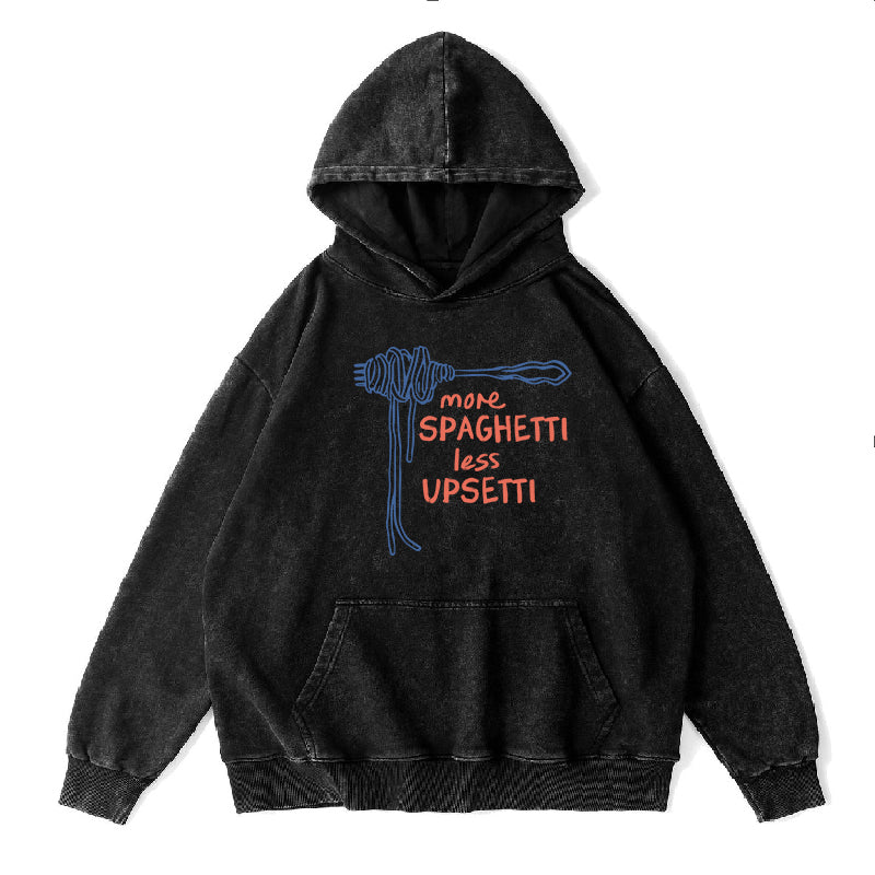 More Spaghetti Less Upsetti Unisex Hoodie