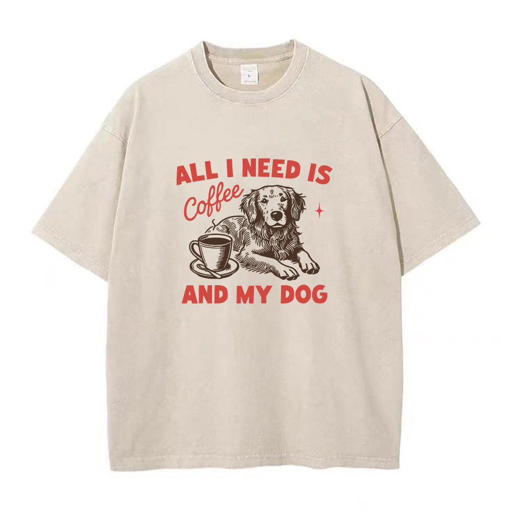 All I Need Is Coffee and My Dog Unisex Tee