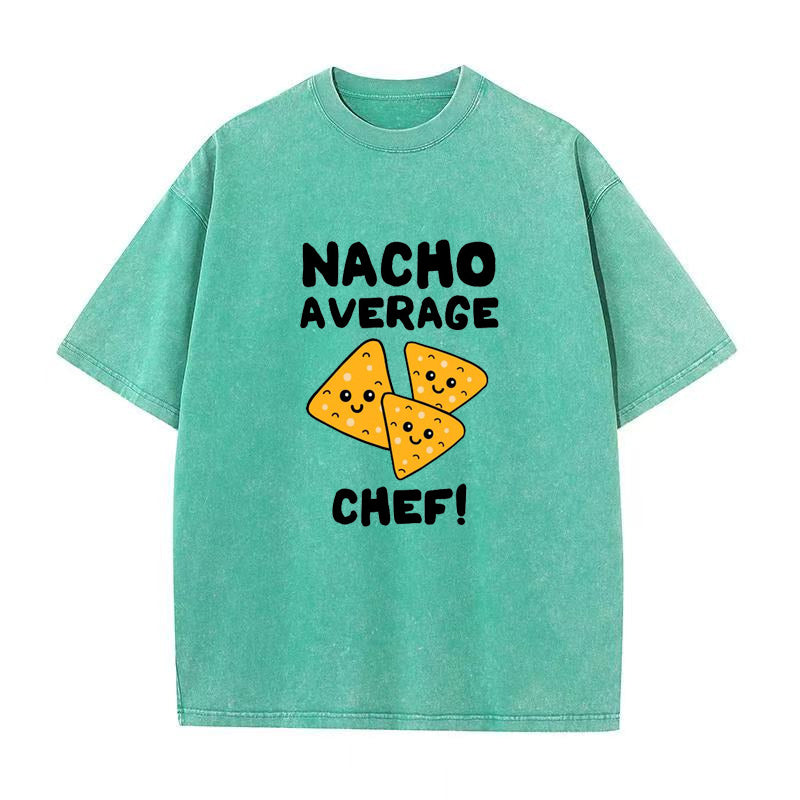 Nacho Average Chef Unisex Tee