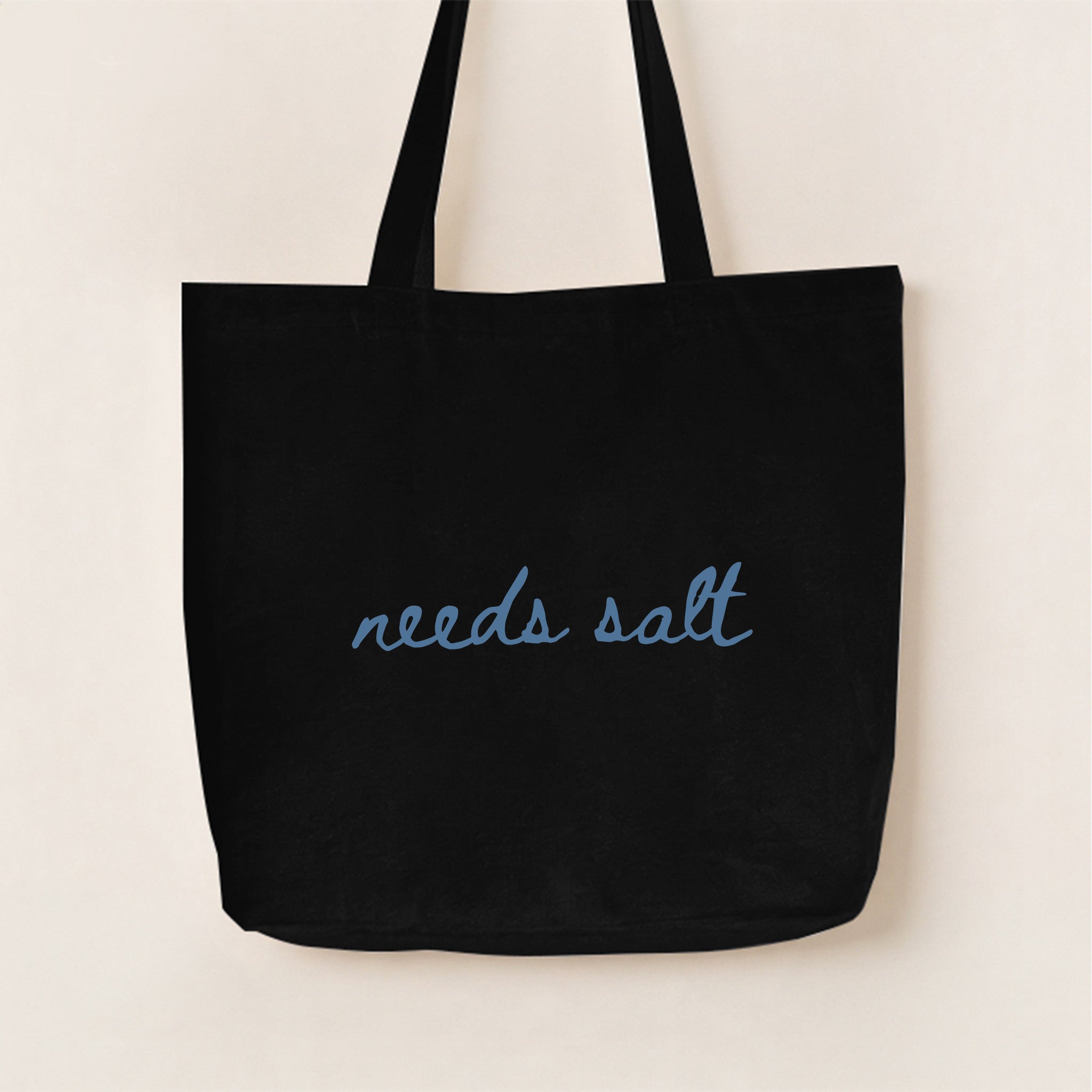 Needs Salt Canvas Tote Bag