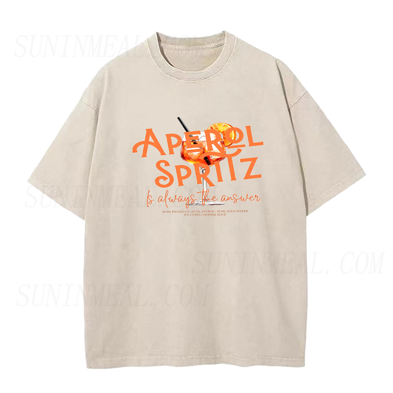 Aperol Spritz Is Always The Answer Unisex Tee