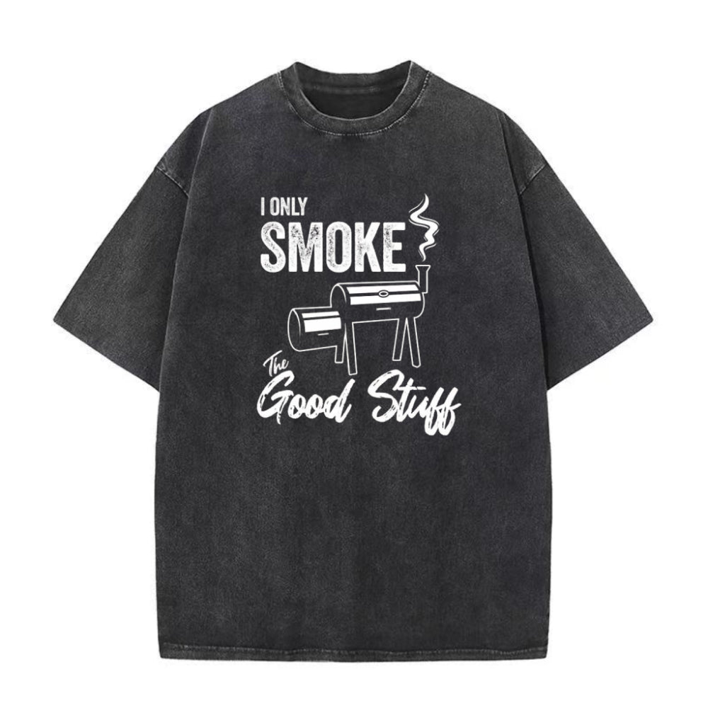 「I Only Smoke The Good Stuff BBQ」ユニセックスTシャツ