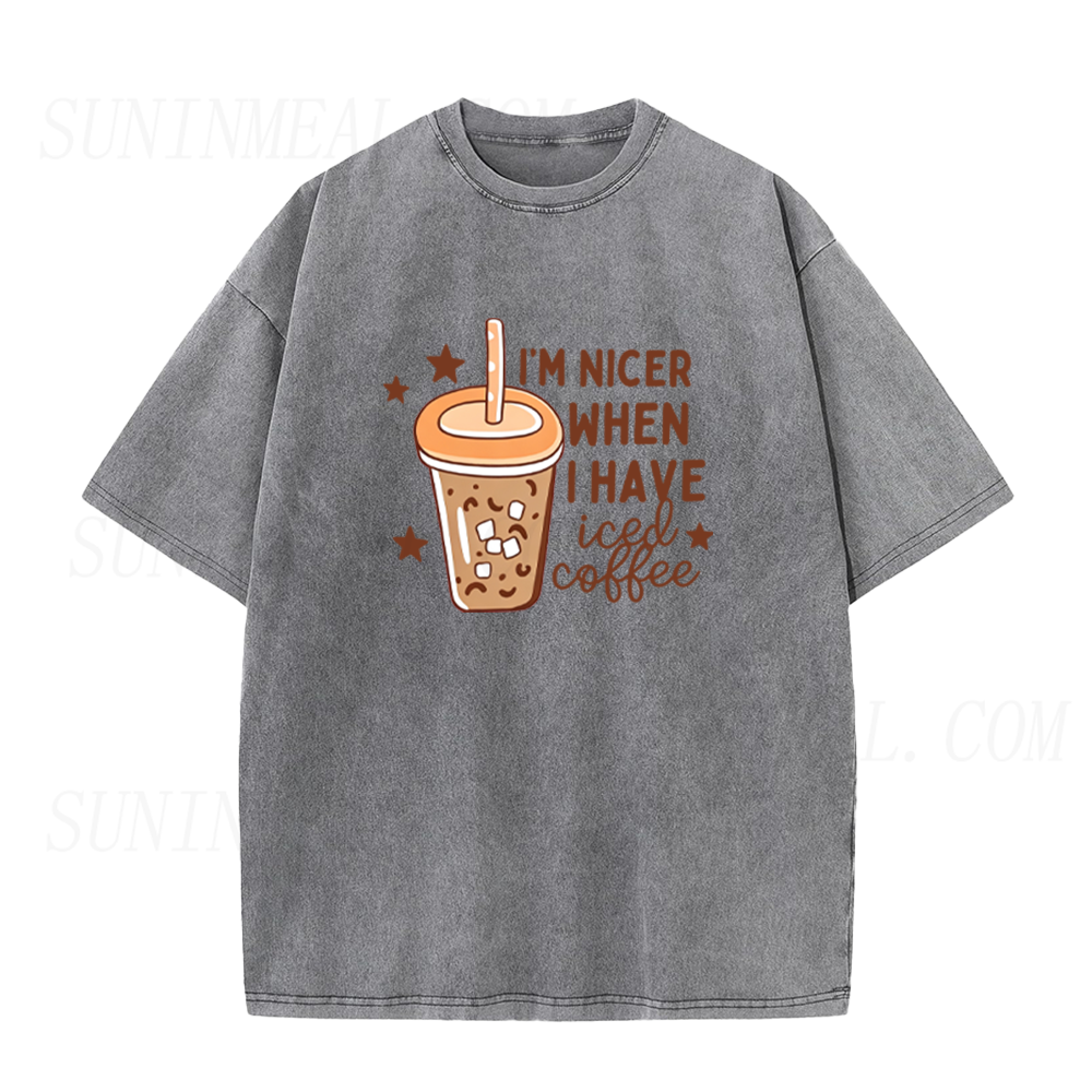 I'm Nicer When I Have Iced Coffee Unisex Tee