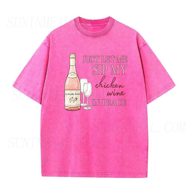 just let me sip my chicken wine in peace Unisex Tee