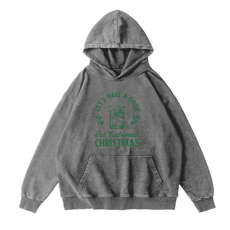 Let's Have A Good Old Fashioned Christmas Unisex Hoodie