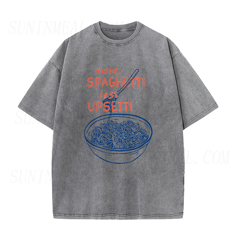 More Spaghetti Less Upsetti Unisex Tee