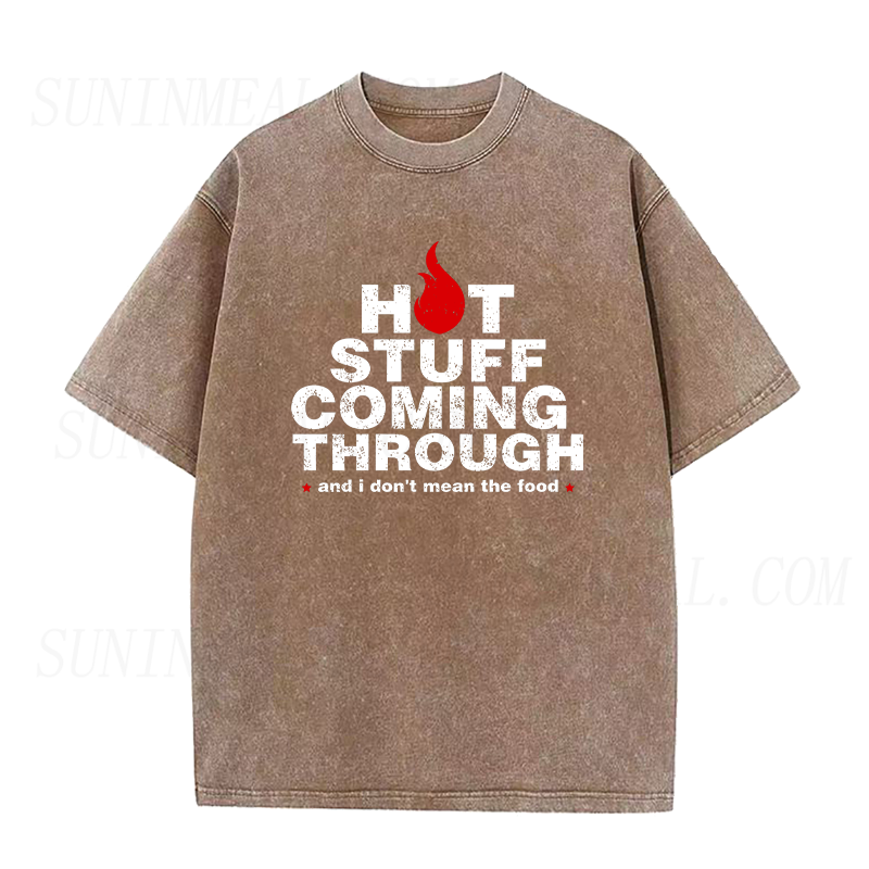 Hot Stuff Coming Through Unisex Tee
