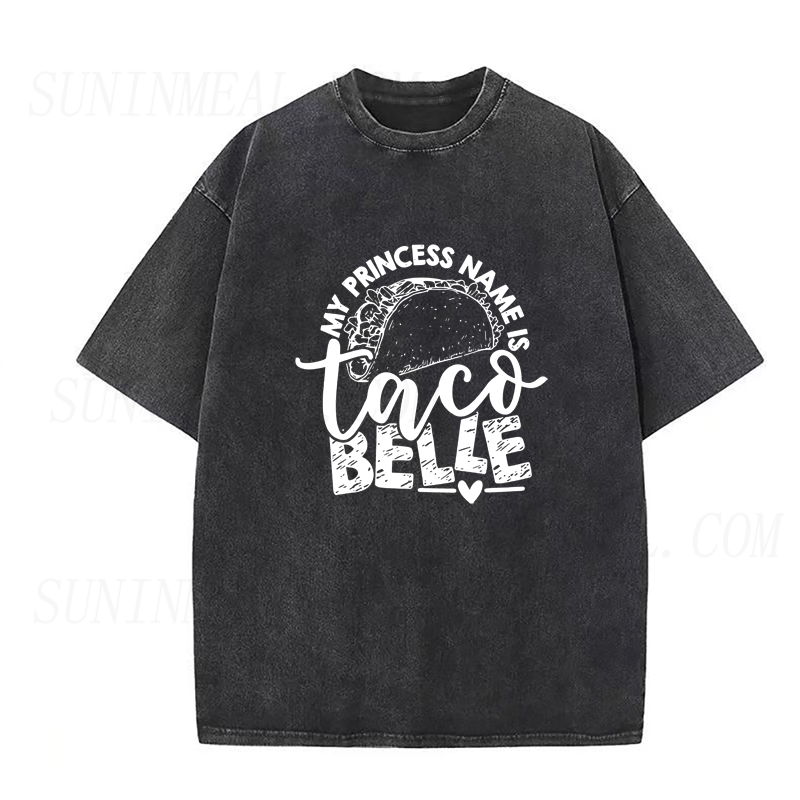 My Princess Name Is Taco Belle Unisex Tee