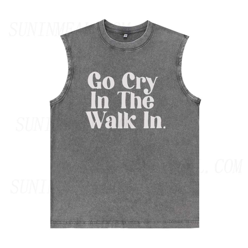Go Cry In The Walk In Unisex Tank Top