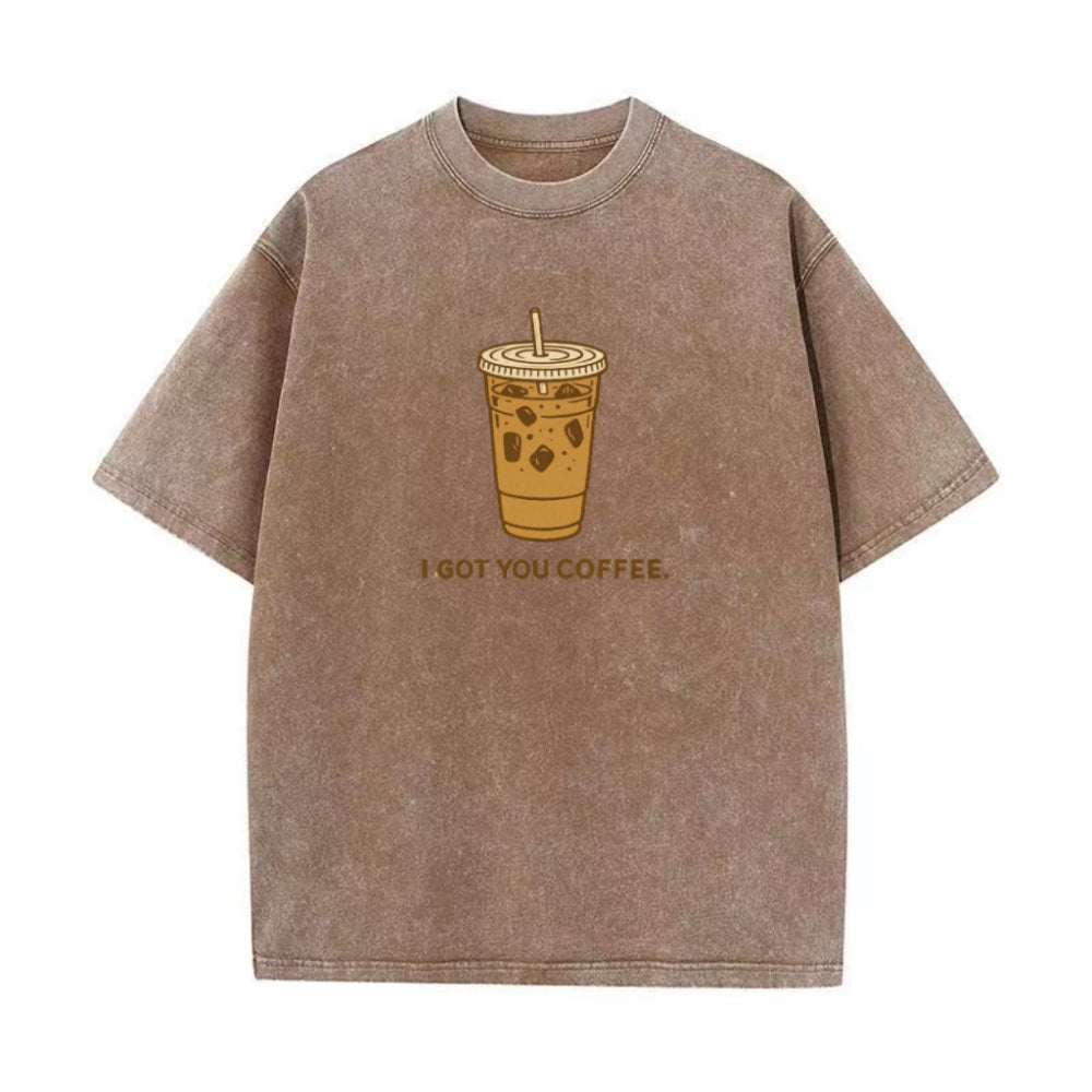 I Got You Coffee ユニセックスTシャツ
