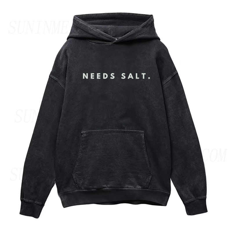 Needs Salt Unisex Hoodie