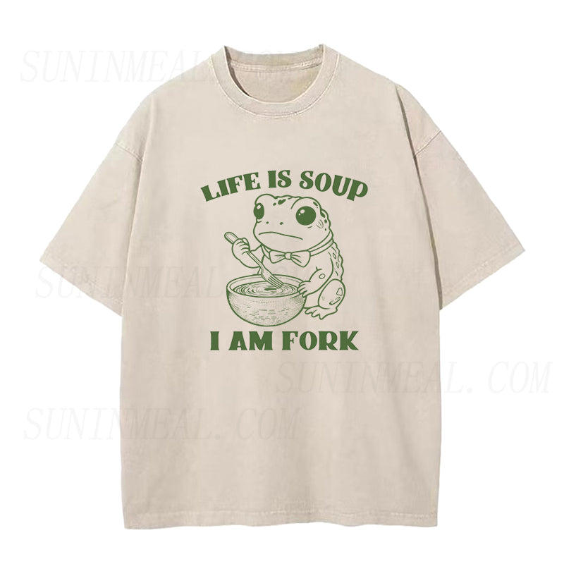 Life Is Soup I Am Fork Unisex Tee