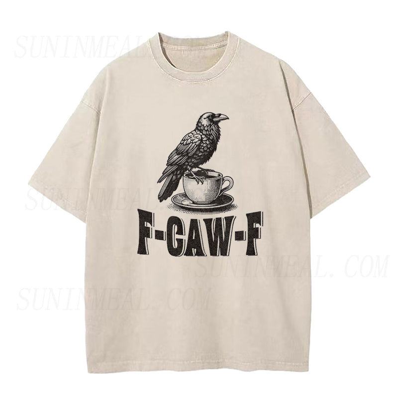 F-Caw-F Crow Coffee Unisex Tee