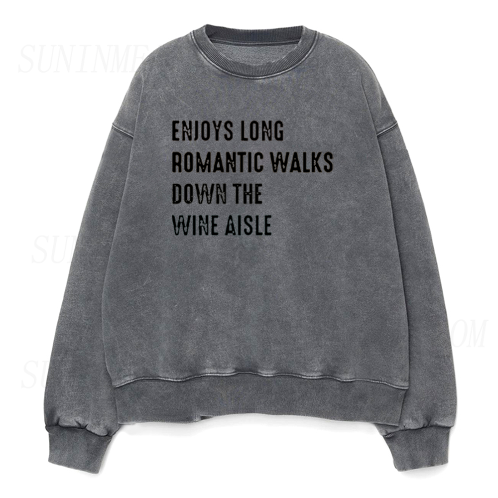 Enjoys Long Romantic Walks Down the Wine Aisle Unisex Crewneck Sweatshirt