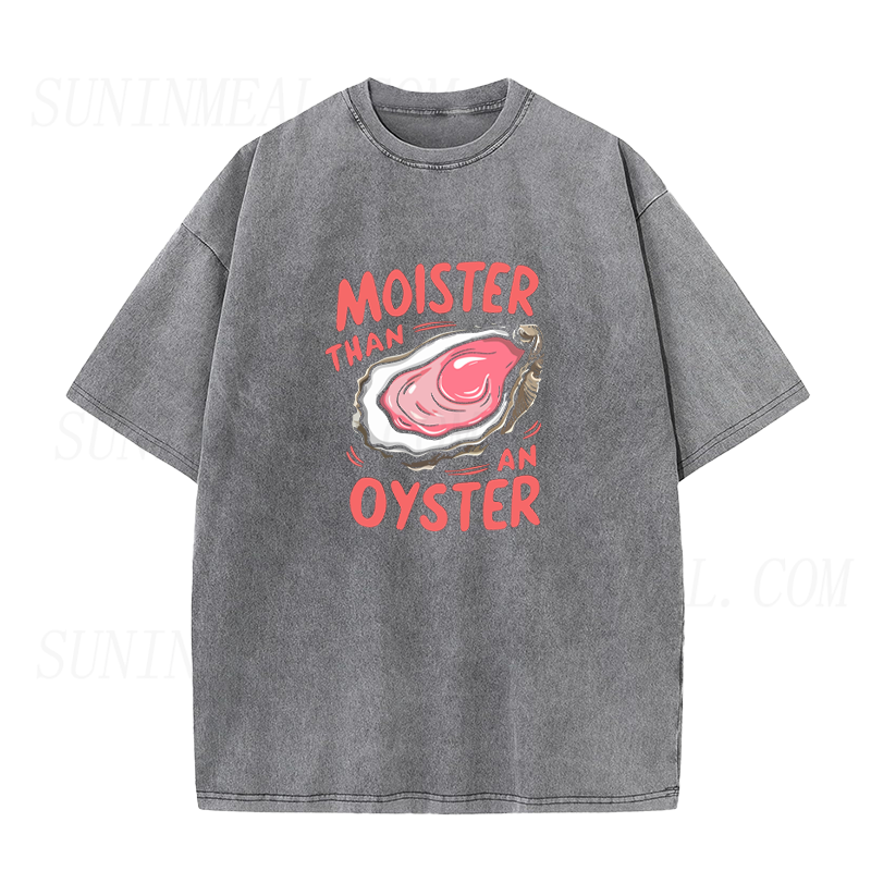 モイスター・ザン・アン・オイスター ユニセックスTシャツ