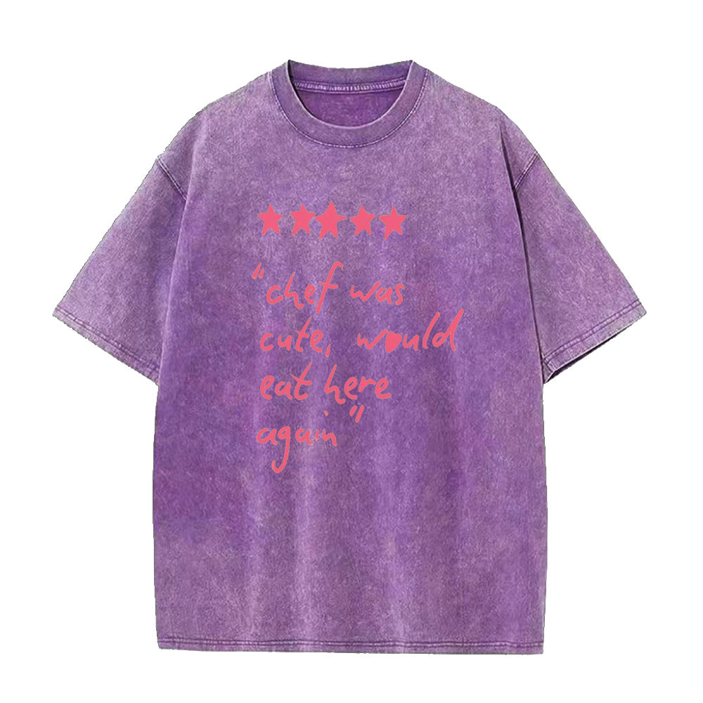 Chef Was Cute Would Eat Here Again Unisex Tee