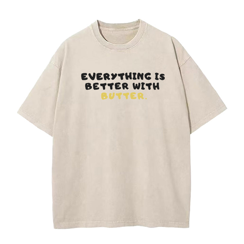 Everything is better with Butter Unisex Tee