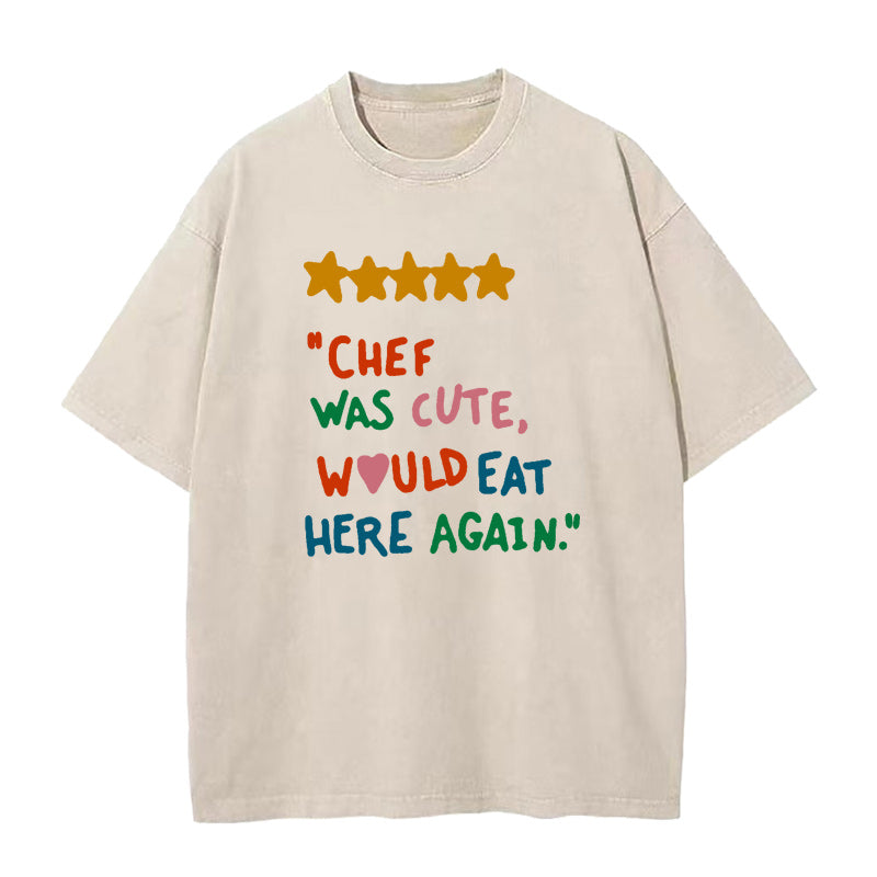 chef was cute would eat here Unisex Tee