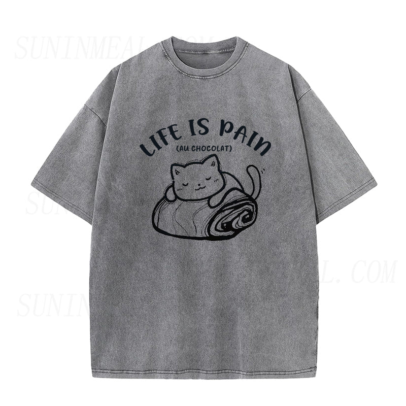 Life is Pain au Chocolat  Unisex Tee