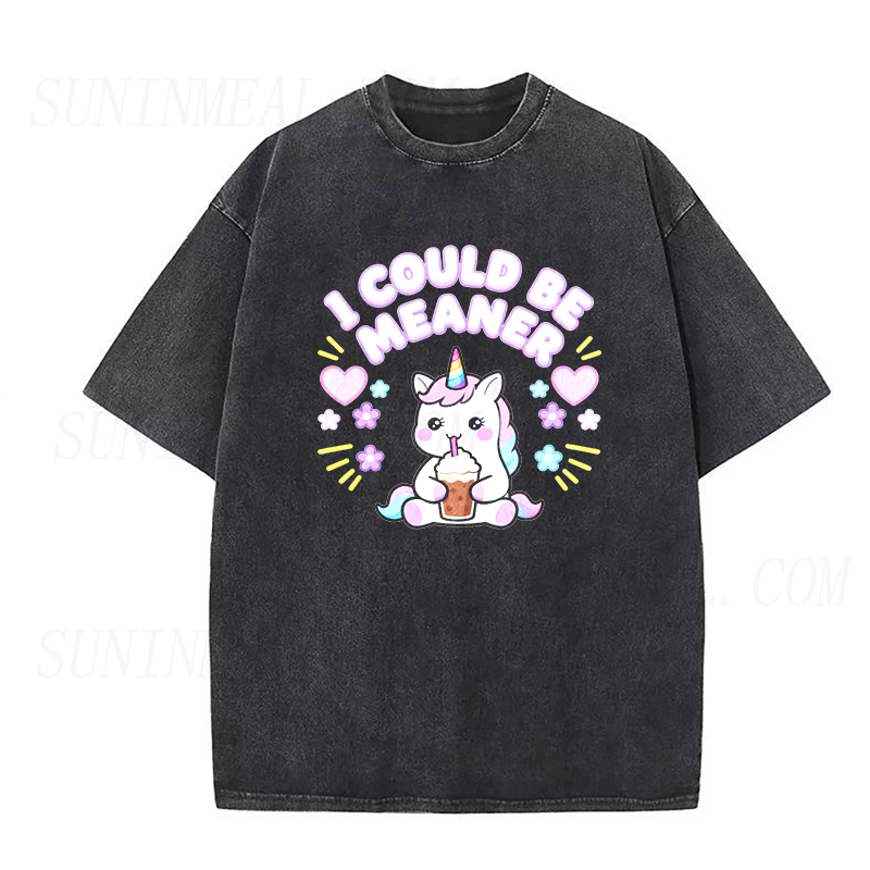 I Could Be Meaner Unisex Tee