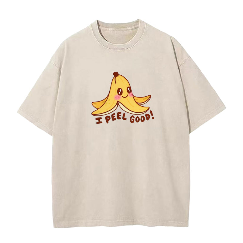 banana I peel good Unisex Tee