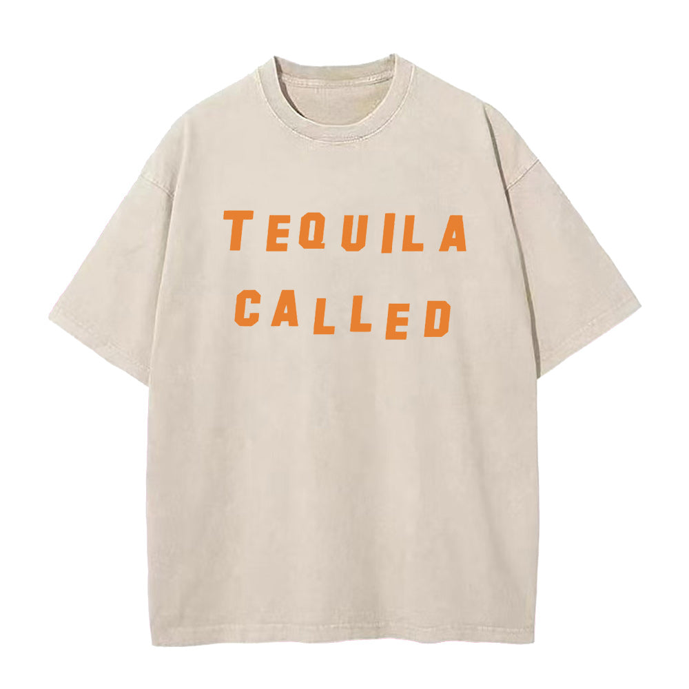 Tequila Called Unisex Tee