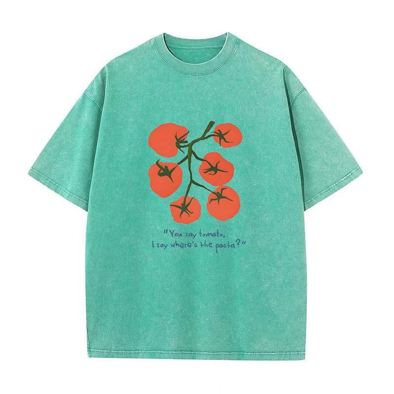 you say tomato I say where's the pasta Unisex Tee