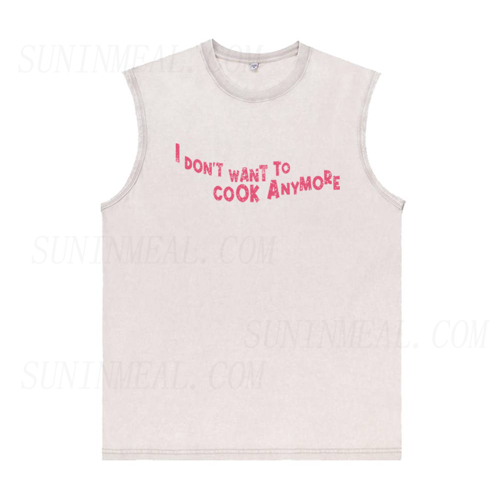 Don't Want To Cook Anymore Unisex Tank Top