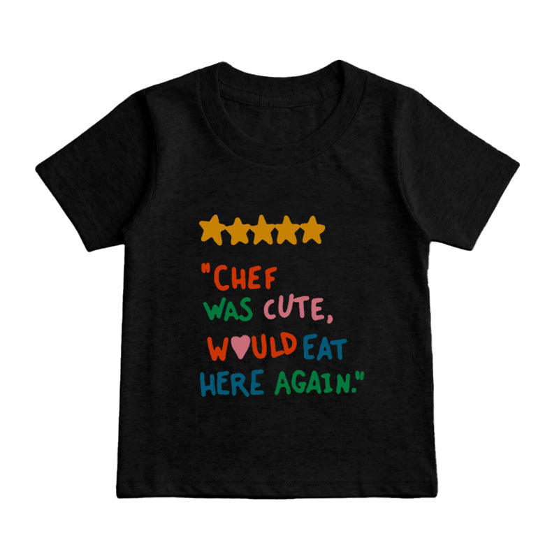 chef was cute would eat here Kids T-Shirt