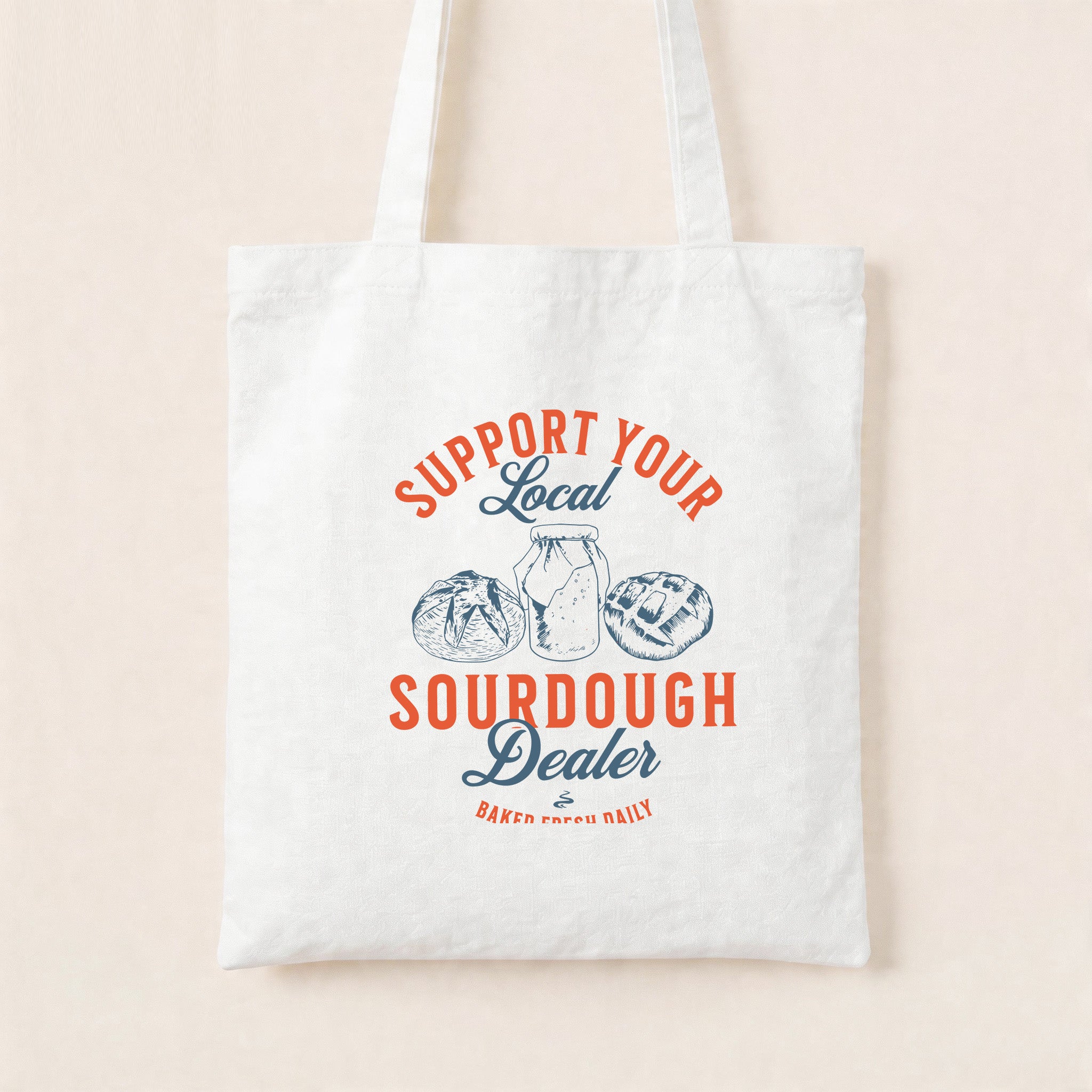 Local Sourdough Dealer Baked Fresh Daily Tote Bag
