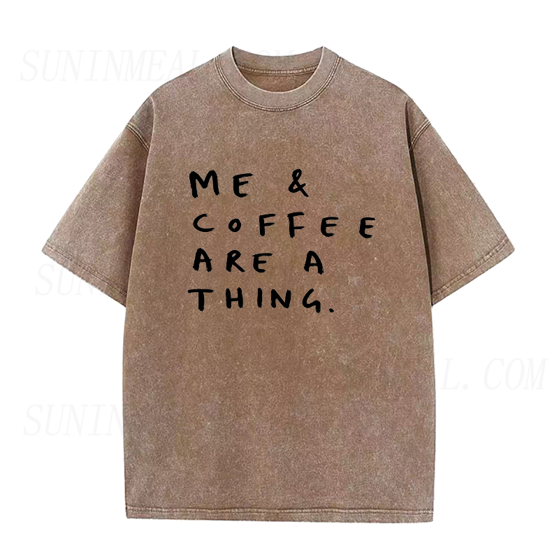Me & Coffee Are A Thing Unisex Tee