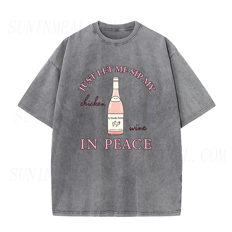 just let me sip my chicken wine in peace Unisex Tee