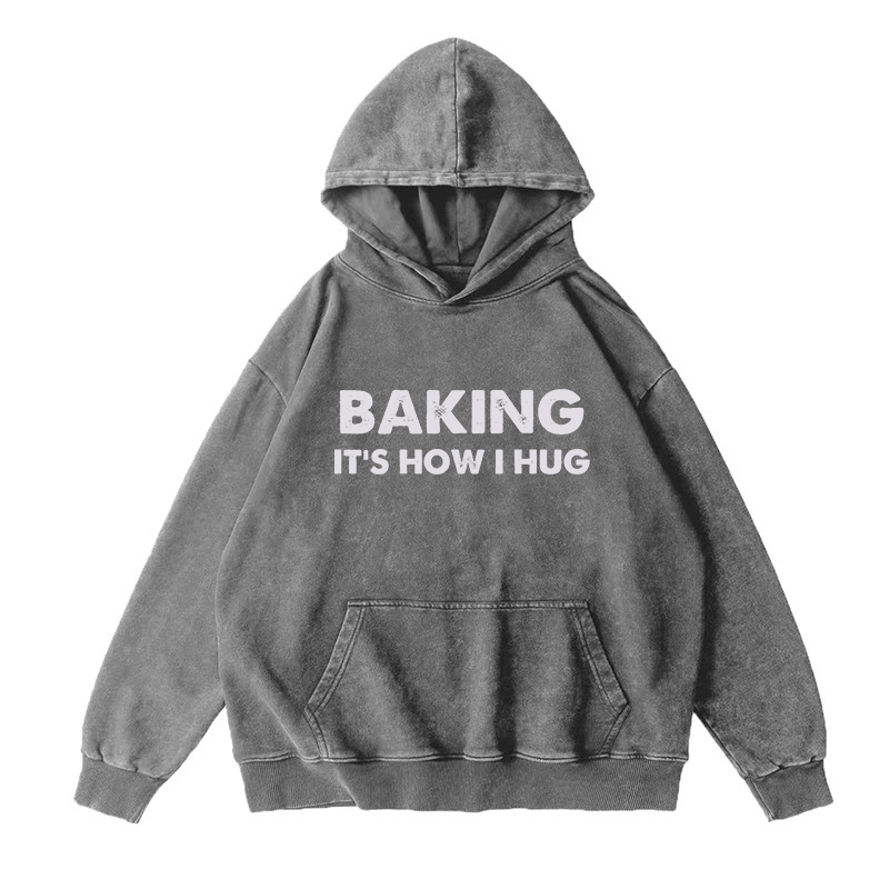 Baking it's how I hug Unisex Hoodie