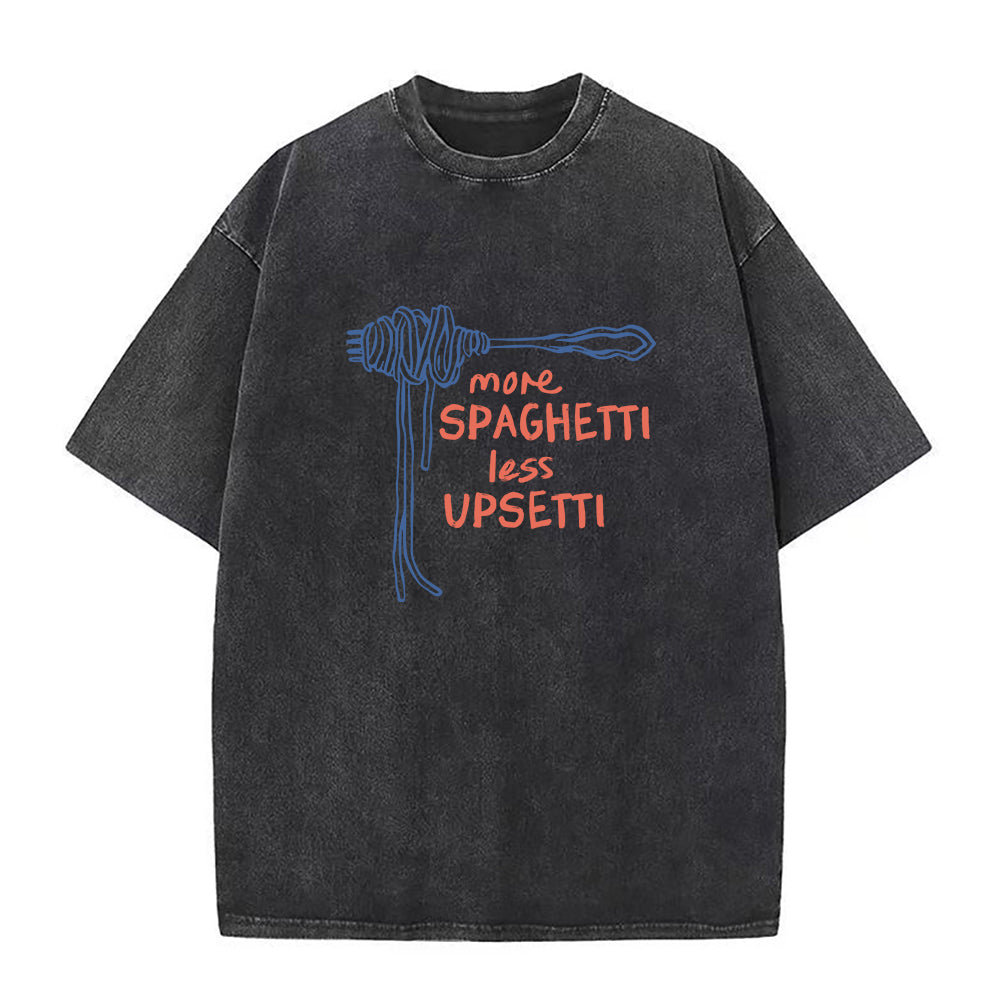 More Spaghetti Less Upsetti Unisex Tee