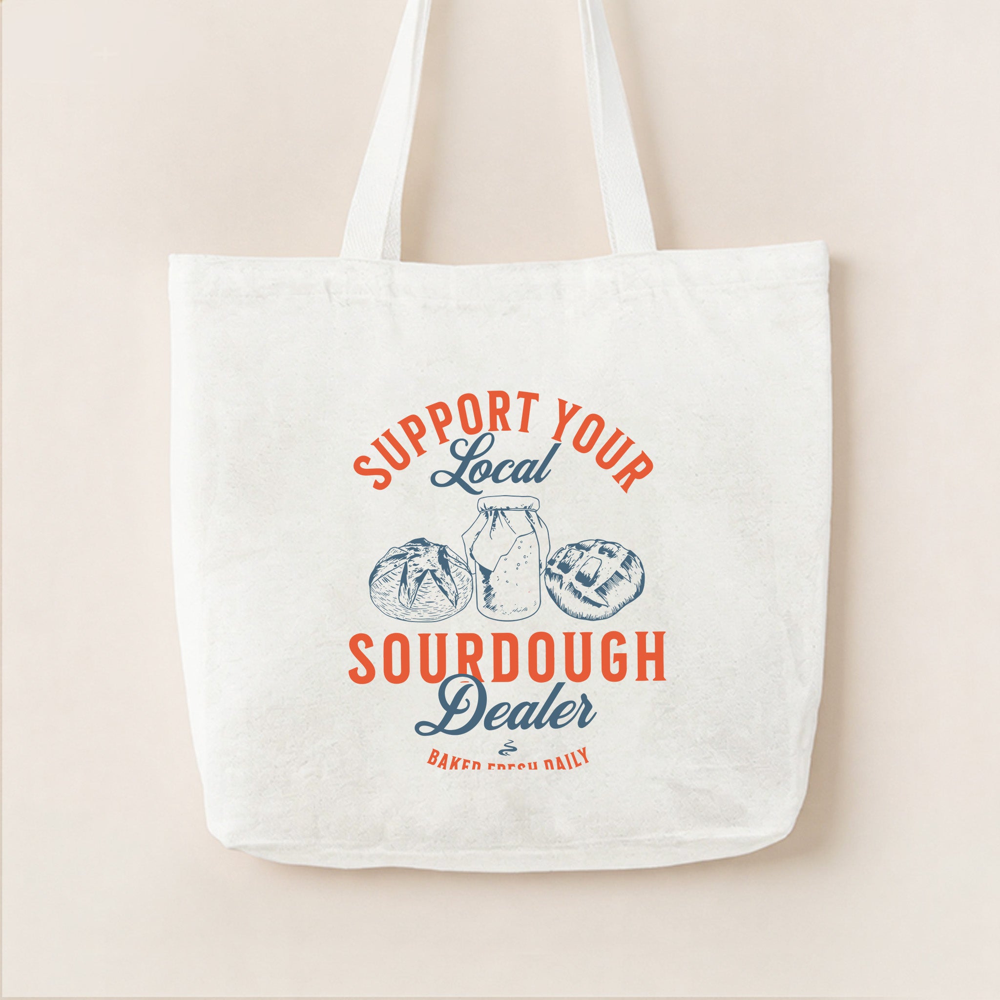 Local Sourdough Dealer Baked Fresh Daily Tote Bag