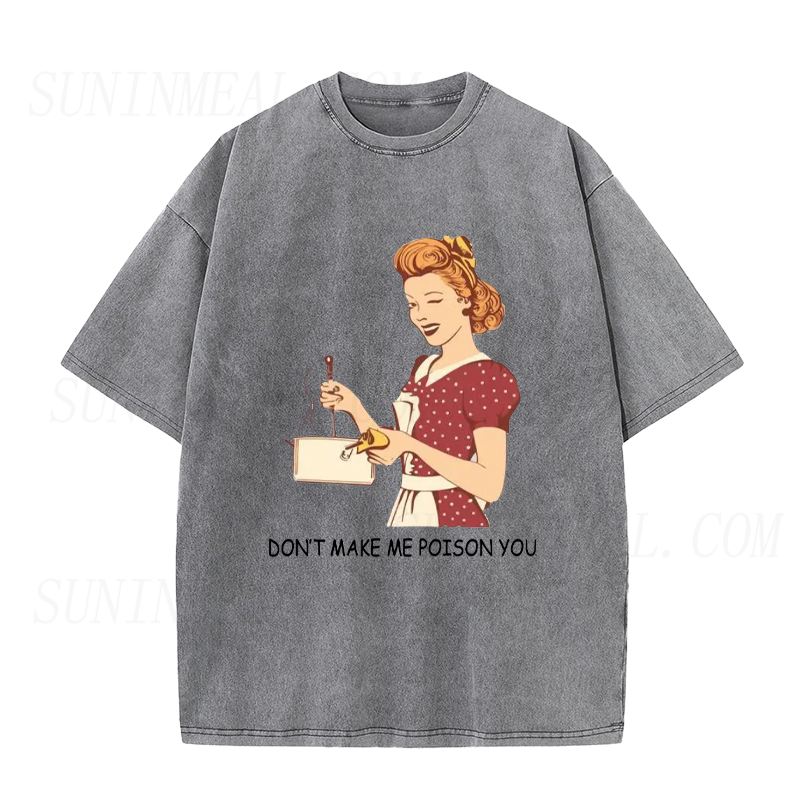 Don't Make Me Poison You Unisex Tee
